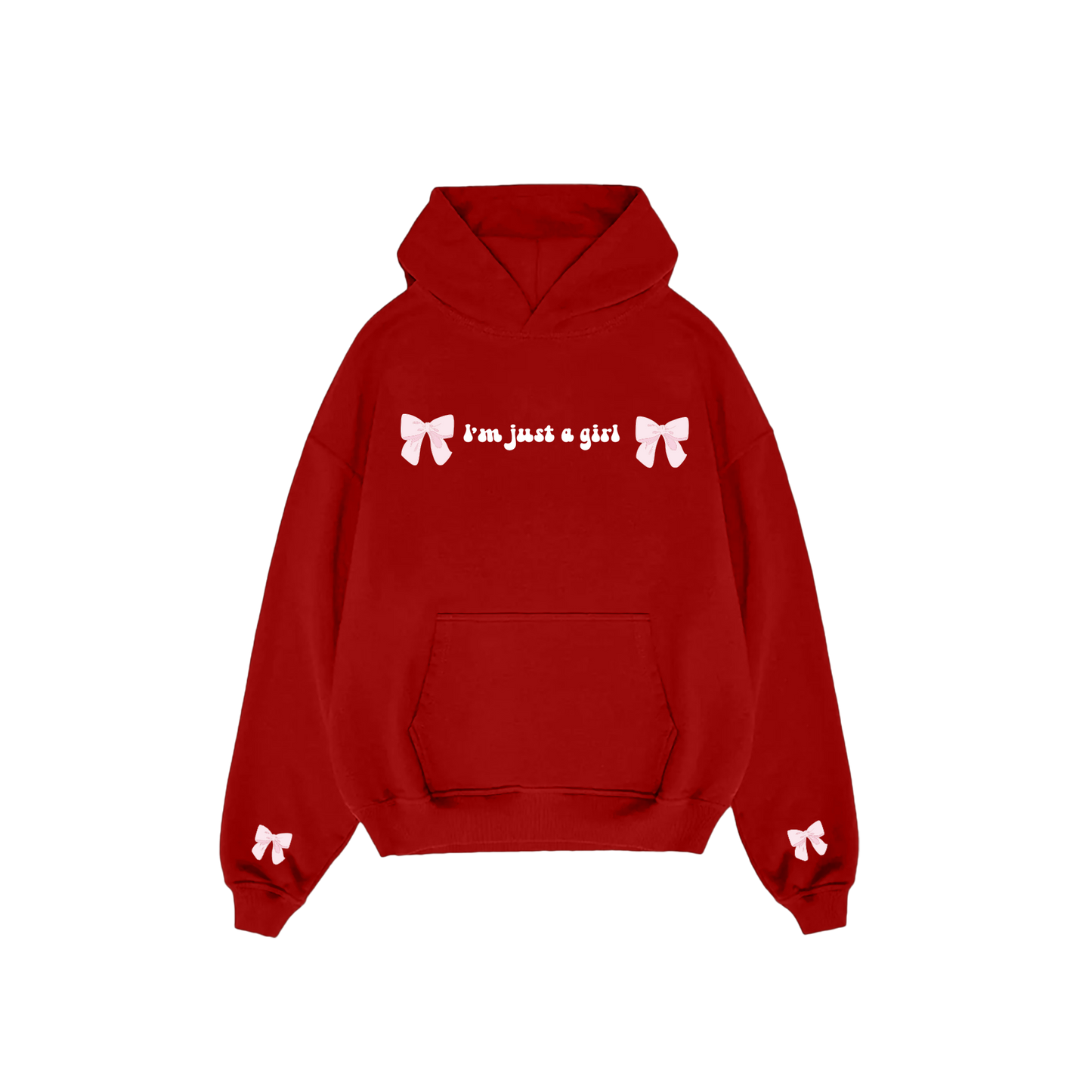 I'm Just A Girl Hoodie