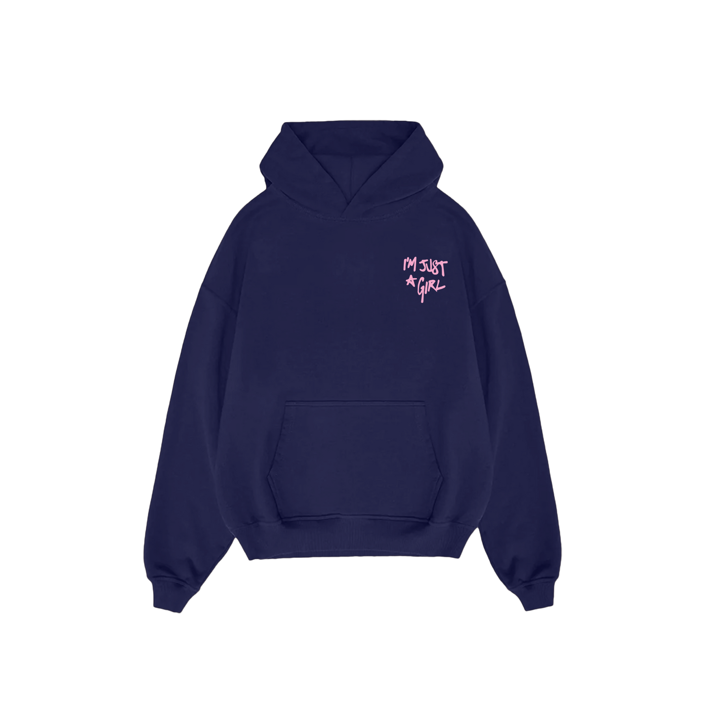 I'm Just A Girl Hoodie