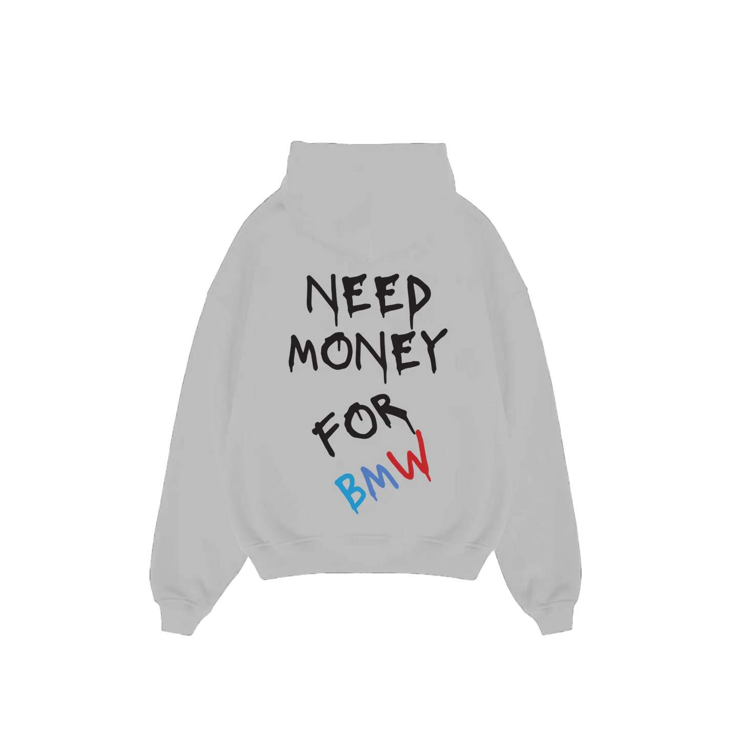 'Need Money For BMW' Hoodie