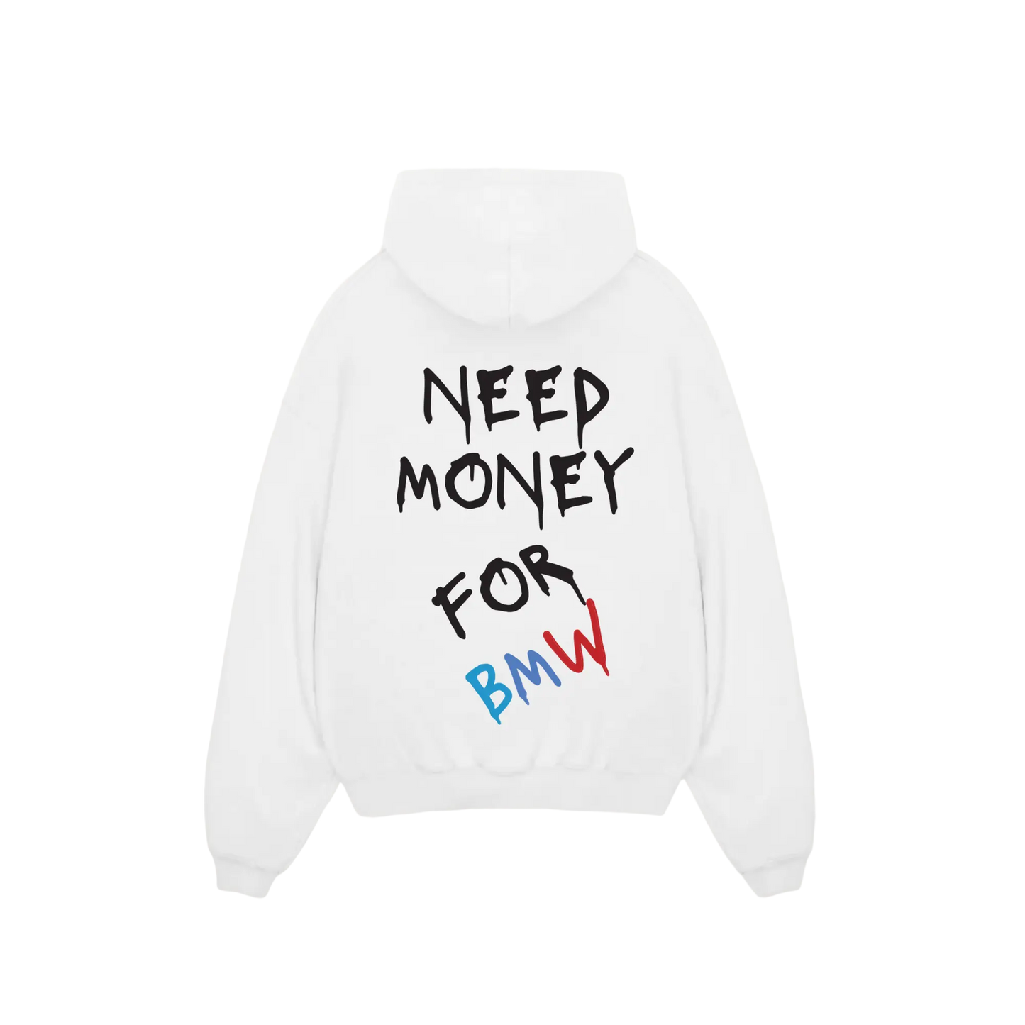 'Need Money For BMW' Hoodie