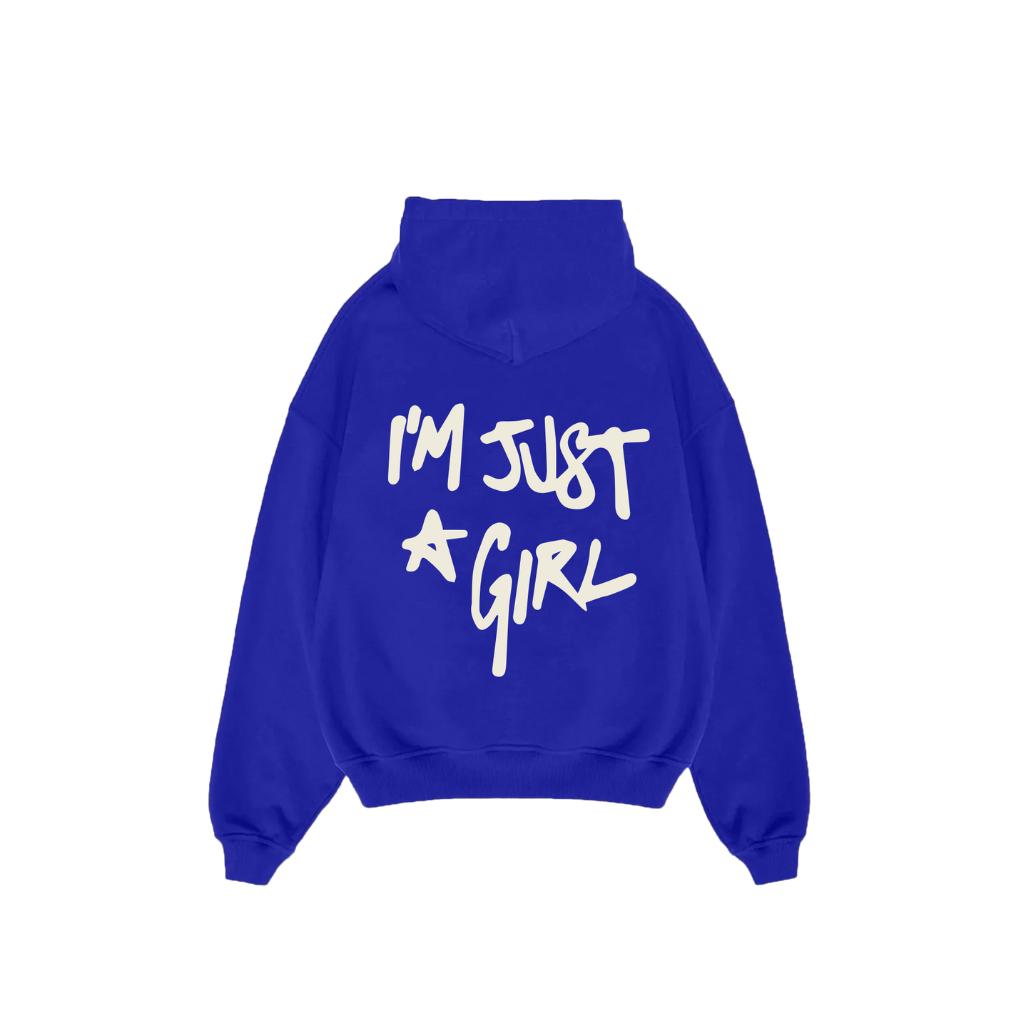 I'm Just A Girl Hoodie