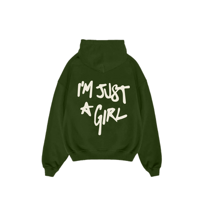 I'm Just A Girl Hoodie