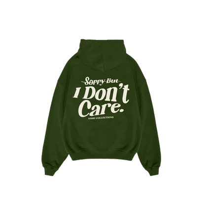 Sorry But I Don't Care Hoodie