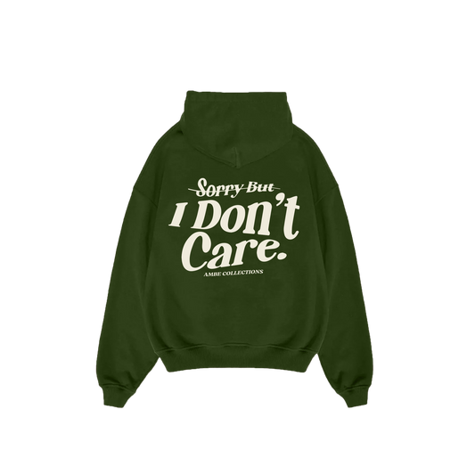 Sorry But I Don't Care Hoodie