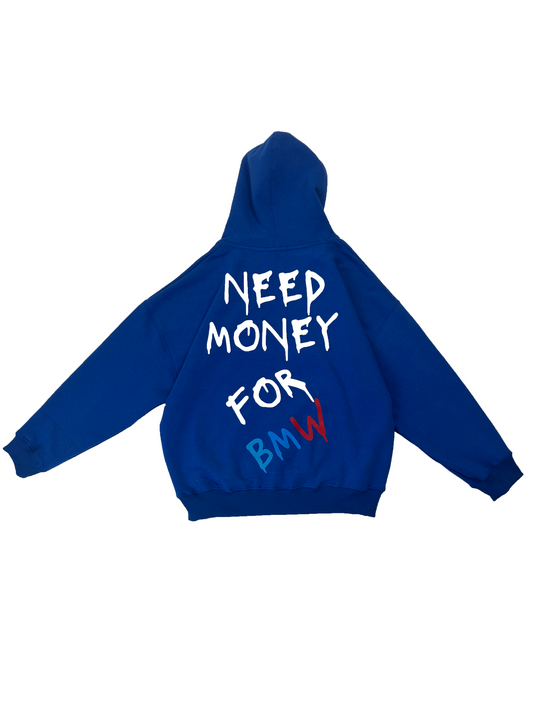 'Need Money For BMW' Hoodie