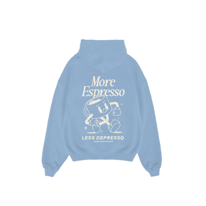 More Expresso Less Depresso Hoodie
