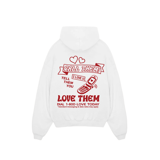 'Tell them you love them' Hoodie
